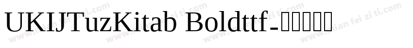 UKIJTuzKitab Boldttf字体转换